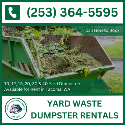 Tacoma Yard Waste Dumpster Rental